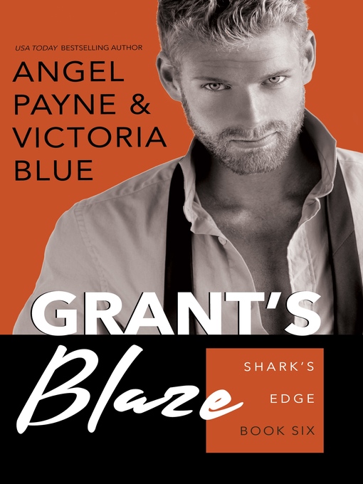 Title details for Grant's Blaze by Angel Payne - Available